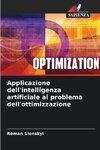 Applicazione dell'intelligenza artificiale al problema dell'ottimizzazione