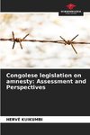 Congolese legislation on amnesty: Assessment and Perspectives
