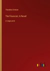 The Financier; A Novel