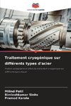 Traitement cryogénique sur différents types d'acier