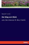 Der Weg zum Glück