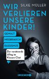 Wir verlieren unsere Kinder!