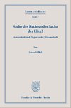 Sache des Rechts oder Sache der Ehre?