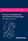 Klinische Untersuchung der höheren Hirnleistungen