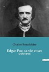 Edgar Poe, sa vie et ses oeuvres