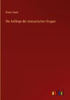 Die Anfänge der statuarischen Gruppe