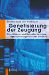 Genetisierung der Zeugung