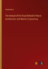 The Annual of the Royal School of Naval Architecture and Marine Engineering