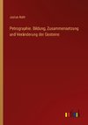 Petrographie. Bildung, Zusammensetzung und Veränderung der Gesteine
