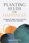 Planting Seeds for Happiness
