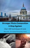 Stronger Photo Composition - Four-Step System