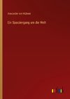 Ein Sparziergang um die Welt
