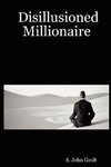 Disillusioned Millionaire