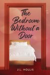 The Bedroom Without A Door