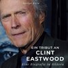 Ein Tribut an <br> Clint Eastwood