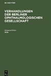 Verhandlungen der Berliner Ophthalmologischen Gesellschaft, Verhandlungen der Berliner Ophthalmologischen Gesellschaft (1909)