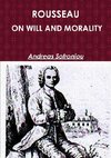 ROUSSEAU ON WILL AND MORALITY