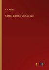 Fisher's Digest of Criminal Law