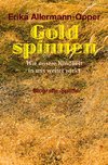 Gold spinnen