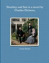 Dombey and Son is a novel by Charles Dickens,