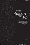 From Embers and Ash
