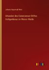 Urkunden des Cistercienser-Stiftes Heiligenkreuz im Wiener Walde