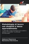 Metodologia di lavoro con studenti a basso apprendimento