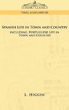 Spanish Life in Town and Country, Including Portuguese Life in Town and Country