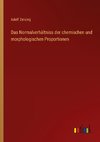 Das Normalverhältniss der chemischen und morphologischen Proportionen