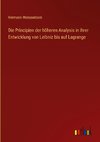 Die Principien der höheren Analysis in ihrer Entwicklung von Leibniz bis auf Lagrange