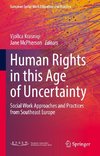 Human Rights in this Age of Uncertainty