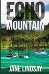 Echo Mountain (Book 2)