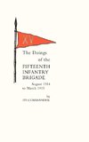 Doings of the Fifteenth Infantry Brigade August 1914 to March 1915