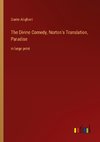 The Divine Comedy, Norton's Translation, Paradise