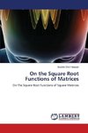 On the Square Root Functions of Matrices