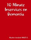 10 Minute Inservices on Dementia