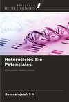 Heterociclos Bio-Potenciales