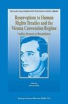 Reservations to Human Rights Treaties and the Vienna Convention Regime