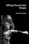 Sifting Sound into Shape