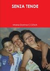 SENZA TENDE