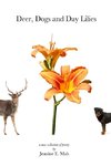 Deer, Dogs and Day Lilies