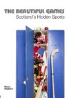 The Beautiful Games - Scotland's Hidden Sports