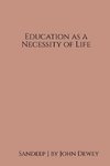 Education as a Necessity of Life