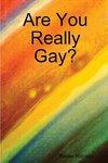 Are You Really Gay?