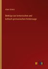 Beiträge zur bretonischen und keltisch-germanischen Heldensage