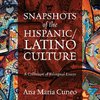Snapshots of the Hispanic/Latino Culture