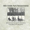 Mill Creek Park Remembered