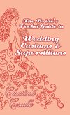 A Bride's Pocket Guide to Wedding Customs and Superstitions