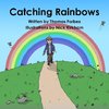 Catching Rainbows