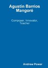 Agustín Barrios Mangoré